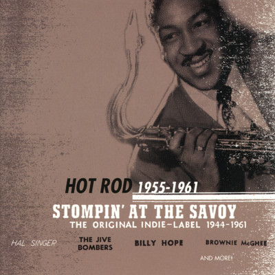 Stompin' At The Savoy: Hot Rod (1955-1961)/Various Artists