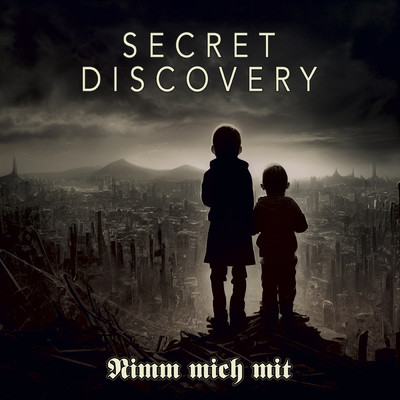 Nimm mich mit (featuring Felix Stass)/Secret Discovery