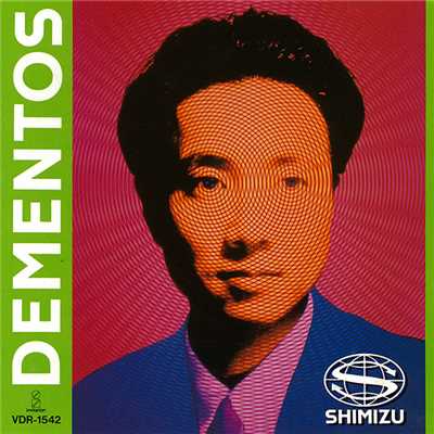 アルバム/DEMENTOS/YASUAKI SHIMIZU