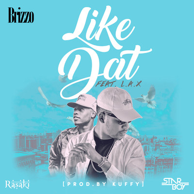 Like Dat (feat. L.A.X)/Brizzo