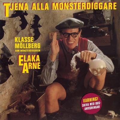 アルバム/Elaka Arne - Tjena alla monsterdiggare/Klasse Mollberg