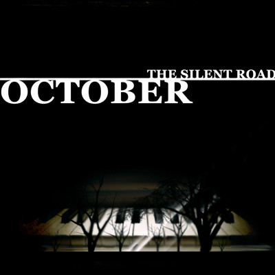 アルバム/The Silent Road (2020 Remaster)/OCTOBER
