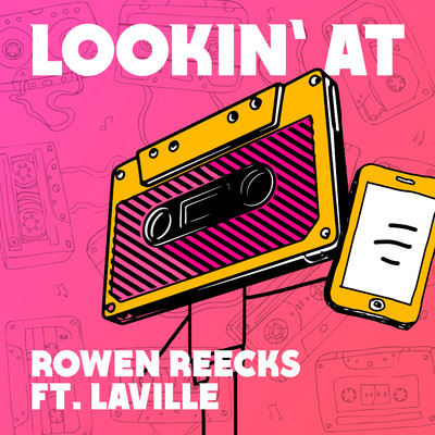 シングル/Lookin' At (feat. Laville)/Rowen Reecks