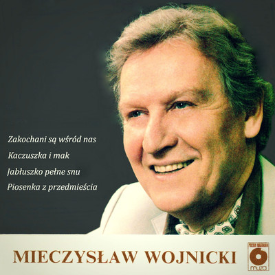 Piosenka z przedmiescia/Mieczyslaw Wojnicki
