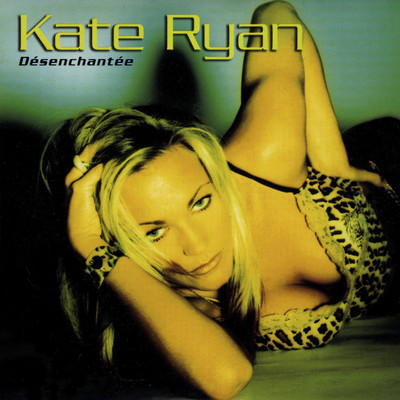 シングル/Desenchantee (Extended Mix)/Kate Ryan