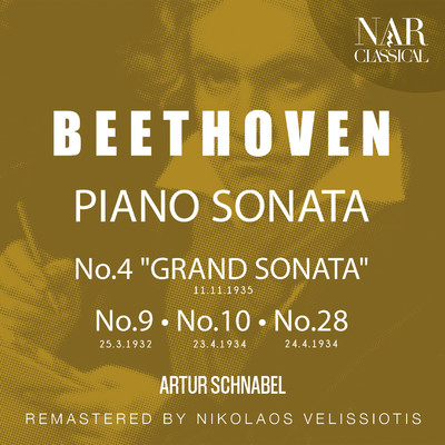 BEETHOVEN: PIANO SONATA No.4 ”GRAND SONATA”, No.9, No.10, No.28/Artur Schnabel