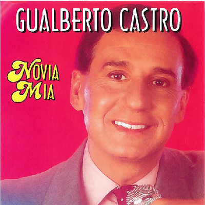 アルバム/Novia Mia/Gualberto Castro