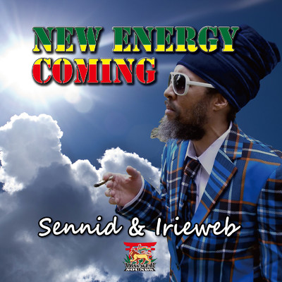 NEW ENERGY COMING/IRIEWEB & SENNID