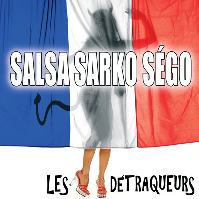 Salsa Sego Sarko/Les Detraqueurs