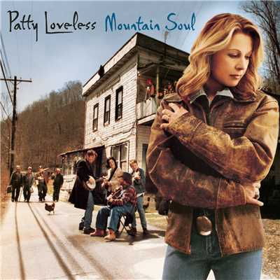 Mountain Soul/Patty Loveless
