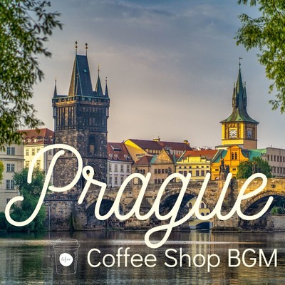 Prague Coffee Shop BGM/Relaxing Piano Crew