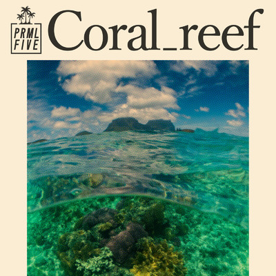 シングル/Coral_reef/PRML5