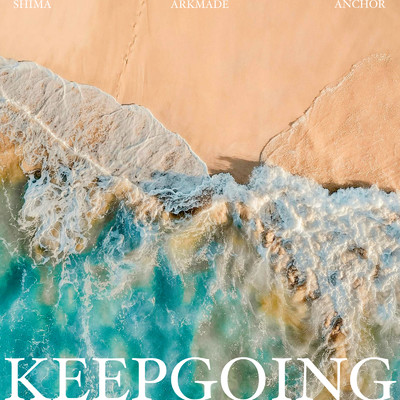 Keep Going/ARKMADE