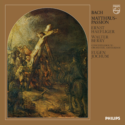 Eugen Jochum - The Choral Recordings on Philips (Vol. 2: Bach: St. Matthew Passion, BWV 244)/オイゲン・ヨッフム／ロイヤル・コンセルトヘボウ管弦楽団