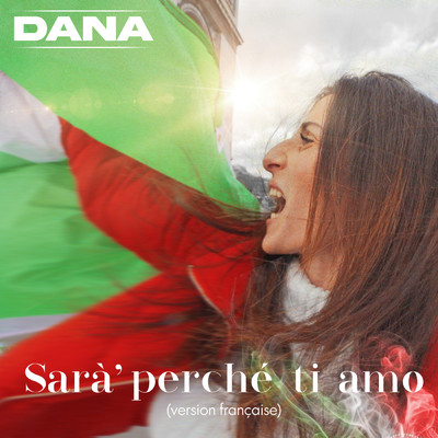Sara' perche ti amo (Version Francaise)/Dana