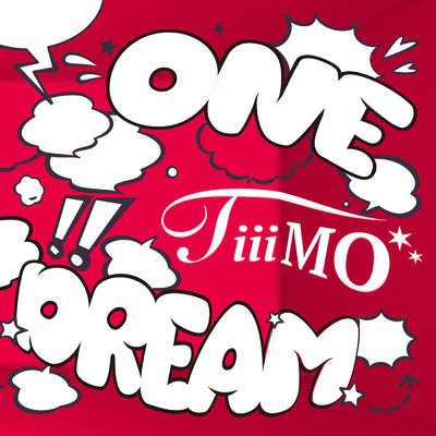 ONE DREAM/TiiiMO