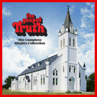 The Gospel Truth: Complete Singles Collection/Various Artists