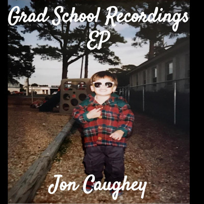 Grad School Recordings/Jon Caughey