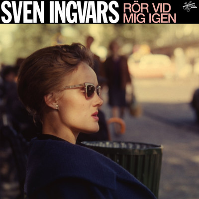 シングル/Ror vid mig igen/Sven-Ingvars