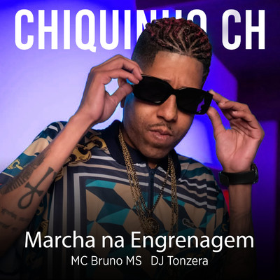 Marcha na Engrenagem/MC Bruno MS