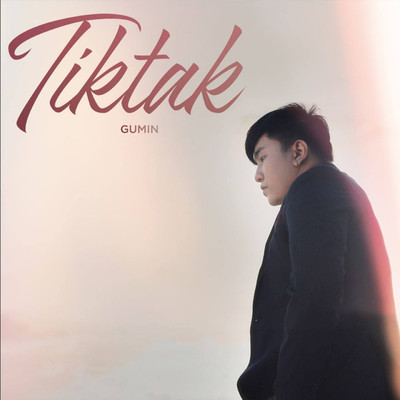 アルバム/TikTak/Gumin