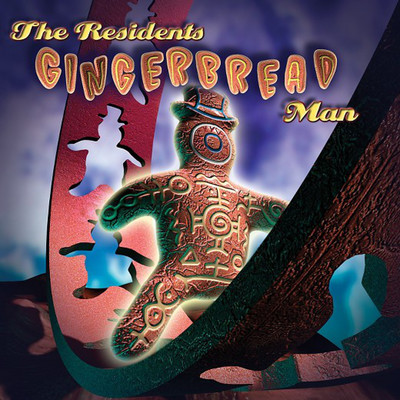 Gingerbread Man (Deluxe Version)/The Residents