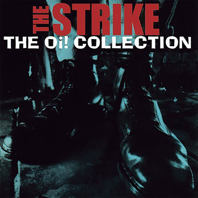 アルバム/The Oi！ Collection/The Strike