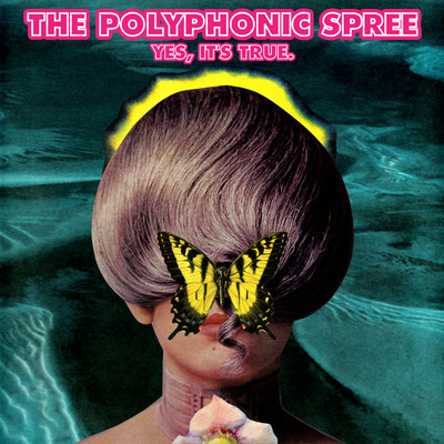 アルバム/Yes, It's True/The Polyphonic Spree