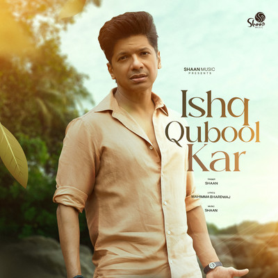 シングル/Ishq Qubool Kar/Shaan