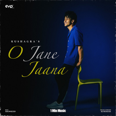 O Jane Jaana - 1 Min Music/Kushagra