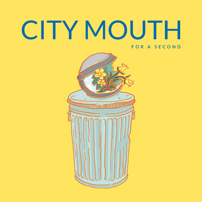 シングル/For A Second/City Mouth