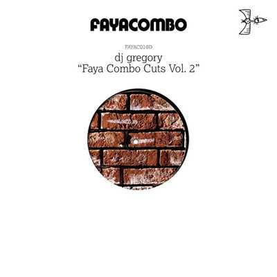 アルバム/Faya Combo Cuts, Vol.2/DJ Gregory