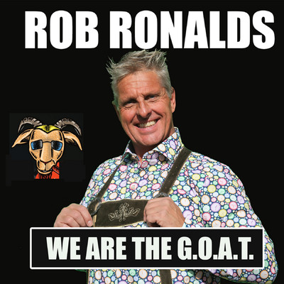 シングル/We are the G.O.A.T/Rob Ronalds