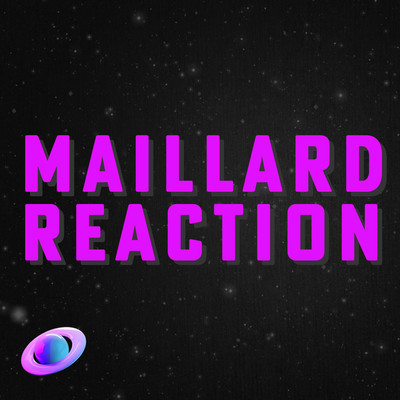 Maillard reaction/G-axis sound music