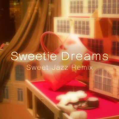 Sweetie Dreams(Sweet Jazz Remix)/JUNA feat. 初音ミク