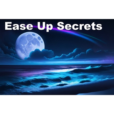 Ease Up Secrets/Just Heart