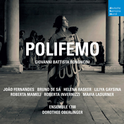 アルバム/Giovanni Battista Bononcini: Polifemo/Dorothee Oberlinger