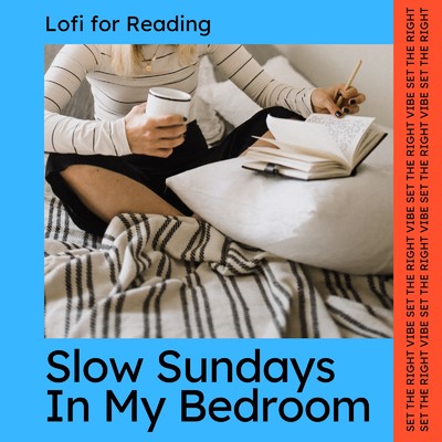 ベッドで寝転ぶ日曜日 - Lofi for Reading (DJ MIX)/Relaxing BGM Project