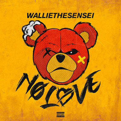 アルバム/No Love (Explicit)/Wallie the Sensei