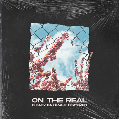 On The Real (Explicit)/G Baby Da Silva／Beatoven