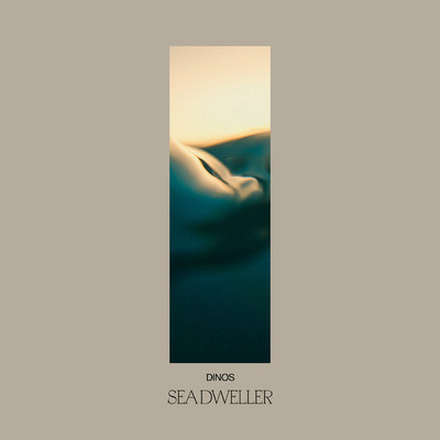 アルバム/Sea Dweller (Explicit)/Dinos