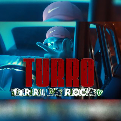 シングル/Turro (Explicit)/Tirri La Roca