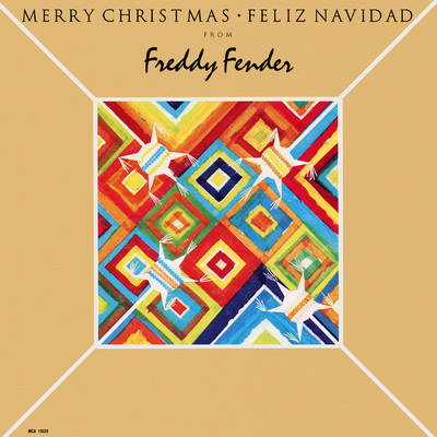 Merry Christmas - Feliz Navidad From Freddy Fender/フレディ・フェンダー