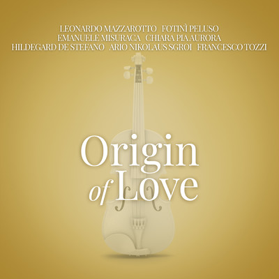 シングル/Origin Of Love (From “La Compagnia Del Cigno”)/Leonardo Mazzarotto／Fotini Peluso／Emanuele Misuraca／Chiara Pia Aurora／Hildegard De Stefano／Ario Nikolaus Sgroi／Francesco Tozzi