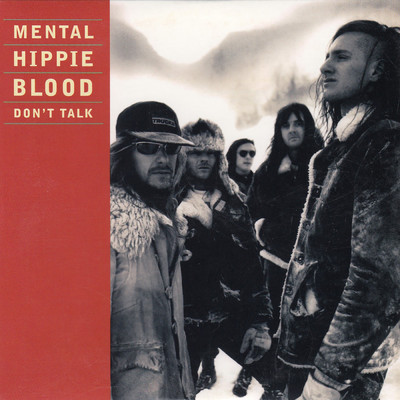 シングル/Don't Talk (Full Length Version)/Mental Hippie Blood