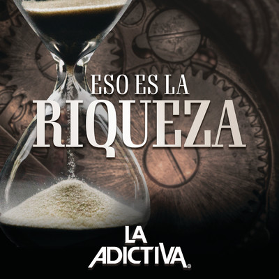 アルバム/Eso Es La Riqueza (Explicit)/La Adictiva