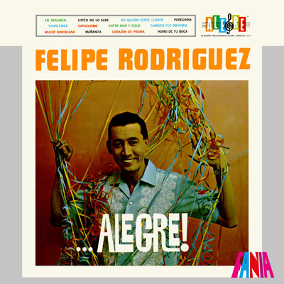 Trio Los Antares／Felipe ”La Voz” Rodriguez