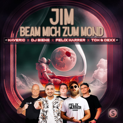 Jim, beam mich zum Mond (featuring DJ Biene／Felix Harrer x Tom & Dexx Remix)/Maveric