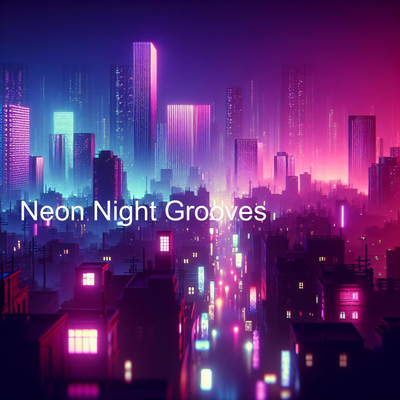 Neon Night Grooves/ElectroAlvinBeats