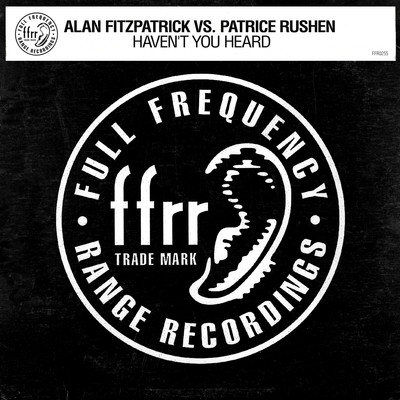 Haven't You Heard (Fitzy's Fully Charged Mix)/Alan Fitzpatrick vs. Patrice Rushen